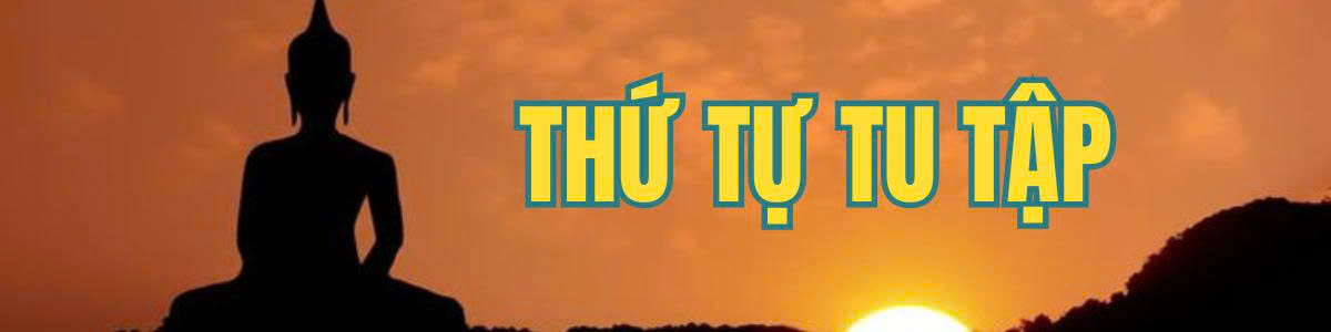Thứ Tự Tu Tập